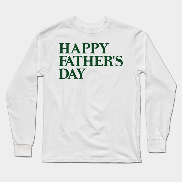 Happy Father's Day Vintage Long Sleeve T-Shirt by Wishing Well